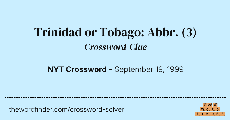 Trinidad or Tobago: Abbr. crossword clue image