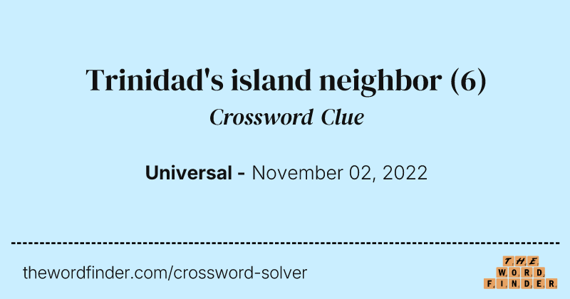Trinidad's island neighbor crossword clue image