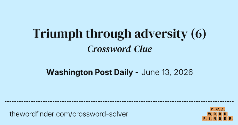 Triumph through adversity crossword clue image