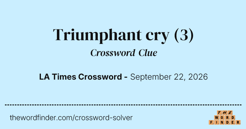 Triumphant cry crossword clue image