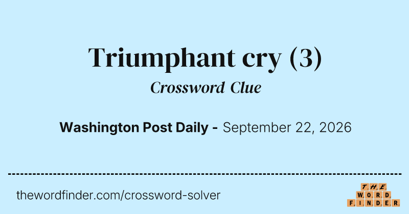 Triumphant cry crossword clue image