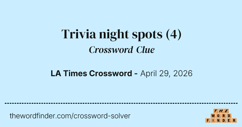 Trivia night spots crossword clue image