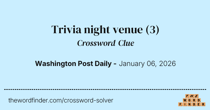 Trivia night venue crossword clue image