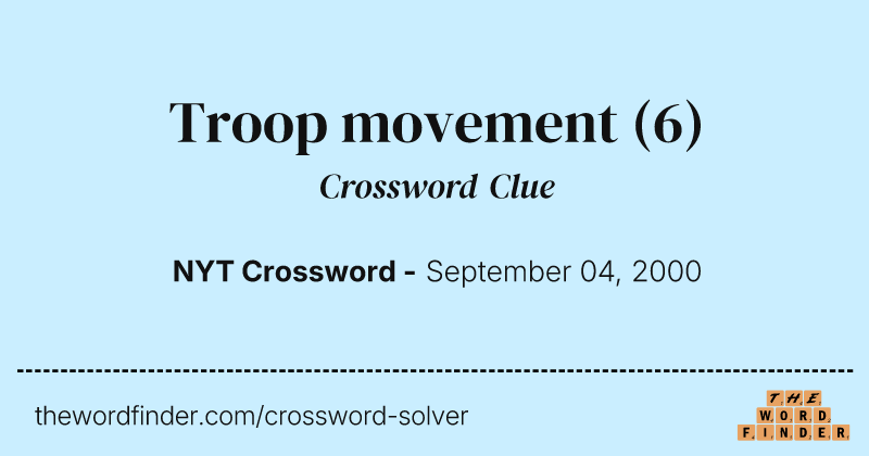 Troop movement crossword clue image