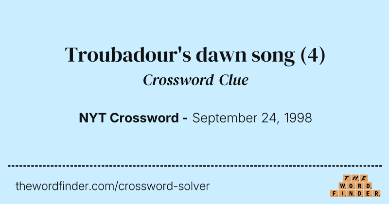 Troubadour's dawn song crossword clue image