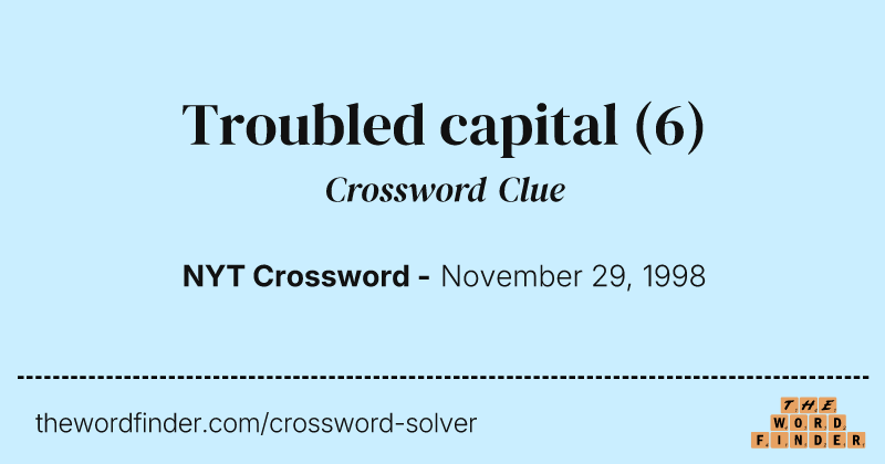 Troubled capital crossword clue image