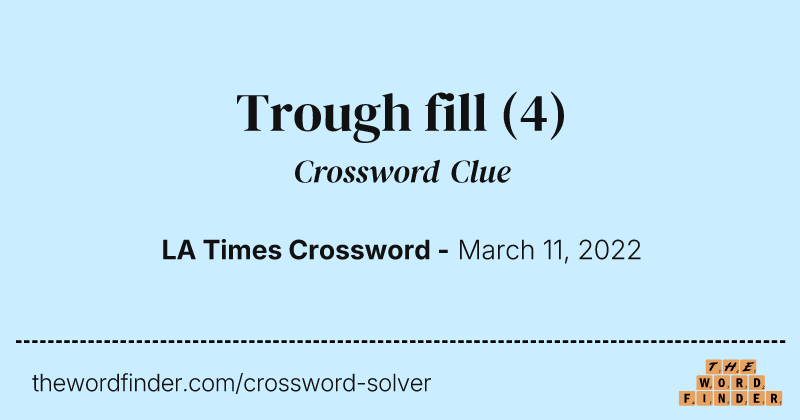 Trough fill crossword clue image