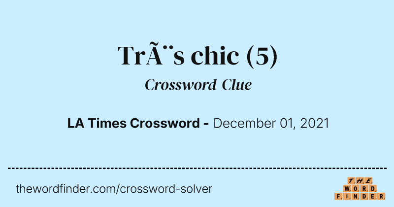 Très chic crossword clue image