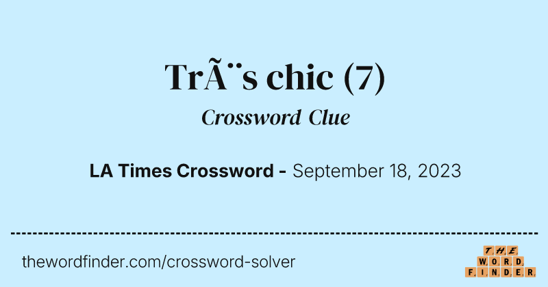 Très chic crossword clue image