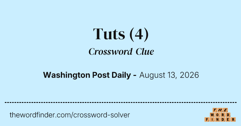 Tuts crossword clue image