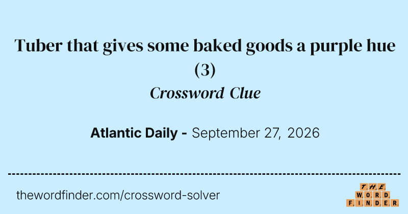 Tuber that gives some baked goods a purple hue crossword clue image