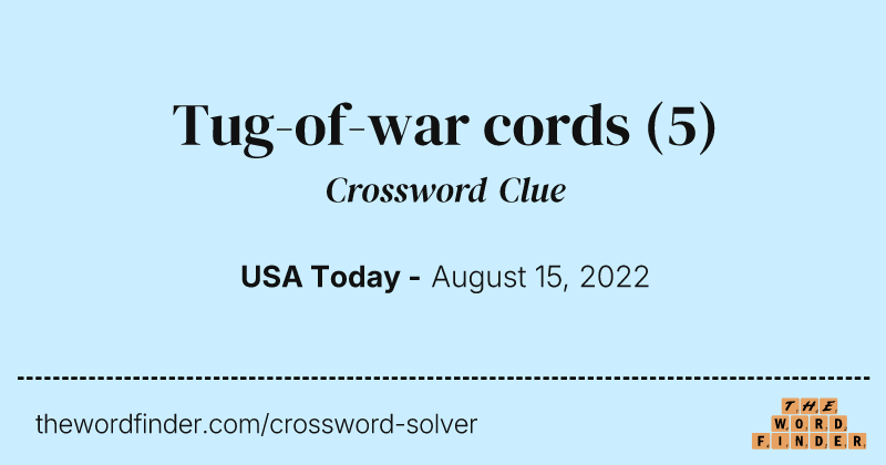 Tug-of-war cords crossword clue image
