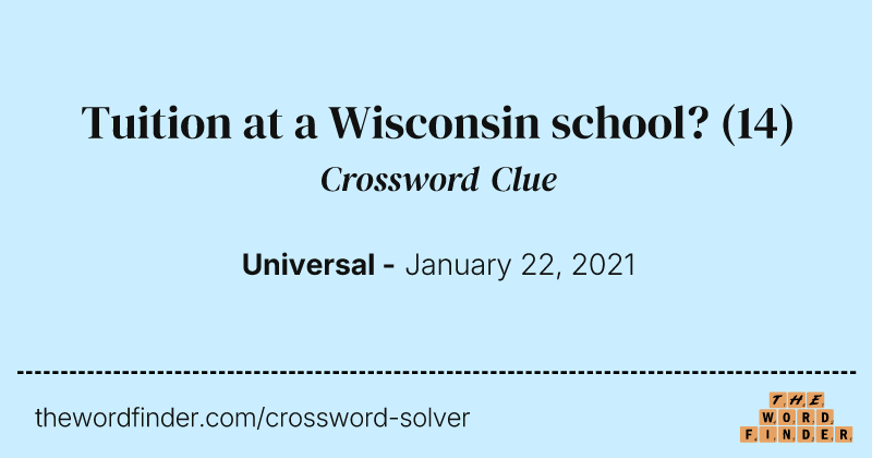 Tuition at a Wisconsin school? crossword clue image