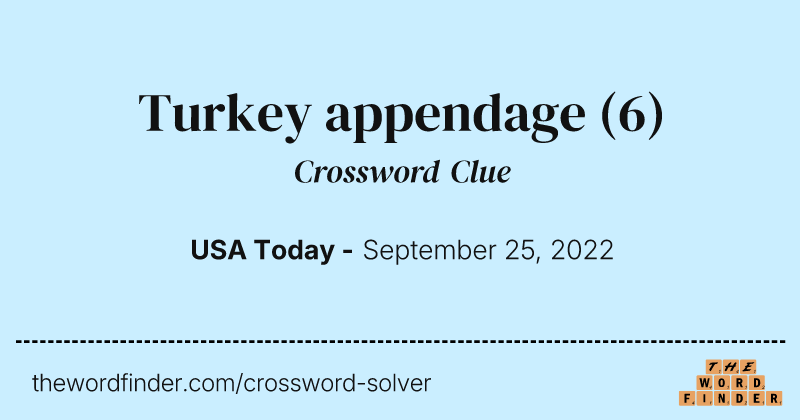 Turkey appendage crossword clue image