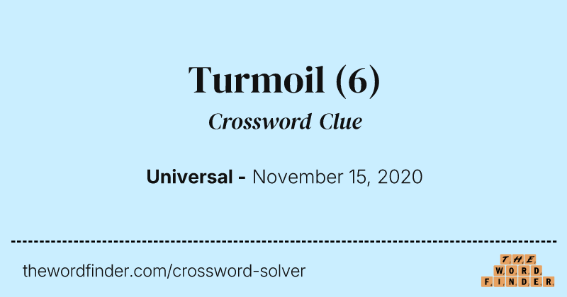 Turmoil crossword clue image
