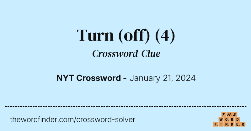 Turn (off) crossword clue image
