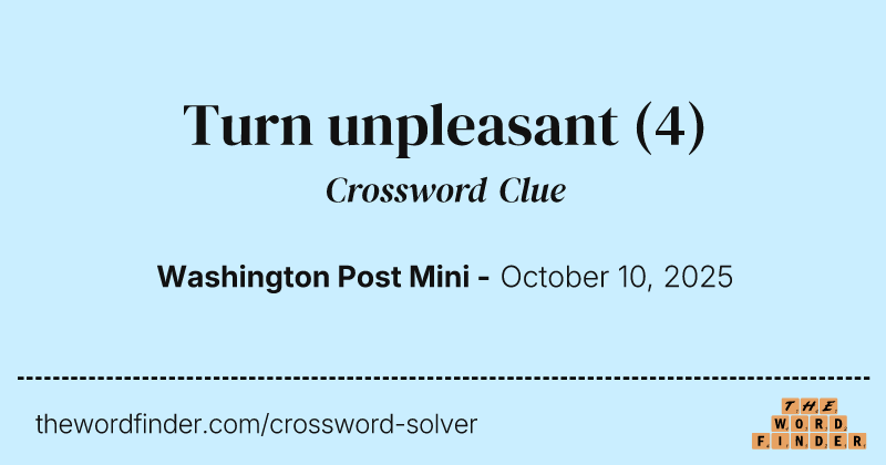 Turn unpleasant crossword clue image