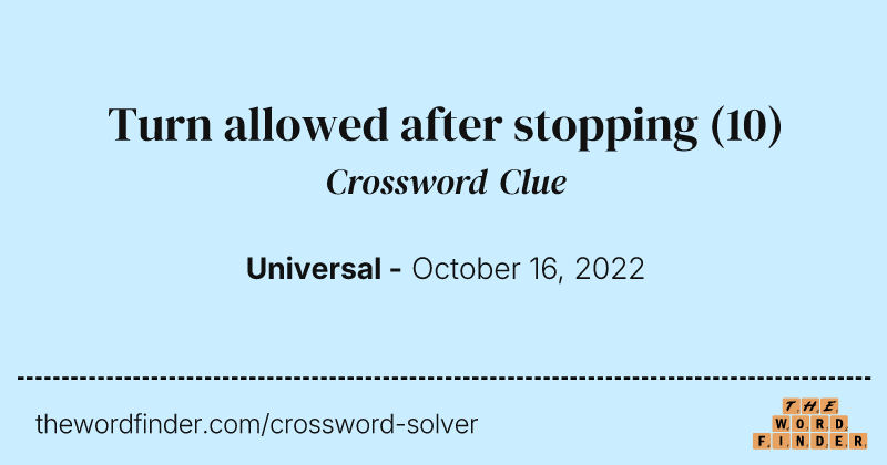 Turn allowed after stopping crossword clue image