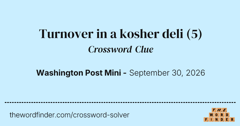 Turnover in a kosher deli crossword clue image