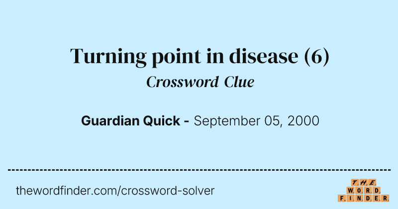 Turning point in disease crossword clue image
