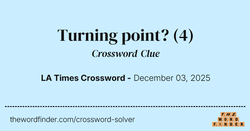 Turning point? crossword clue image