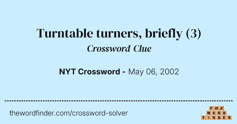 Turntable turners, briefly crossword clue image