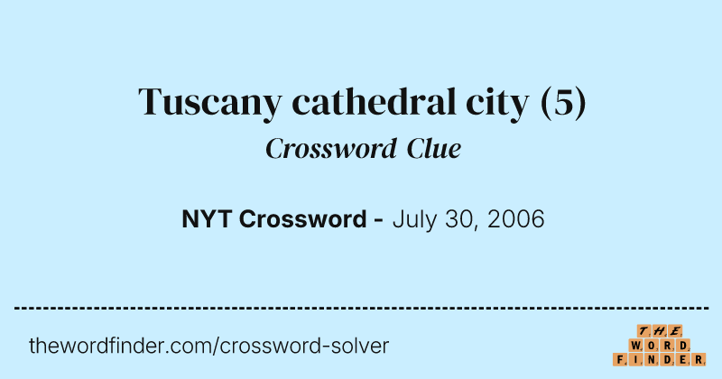 Tuscany cathedral city crossword clue image