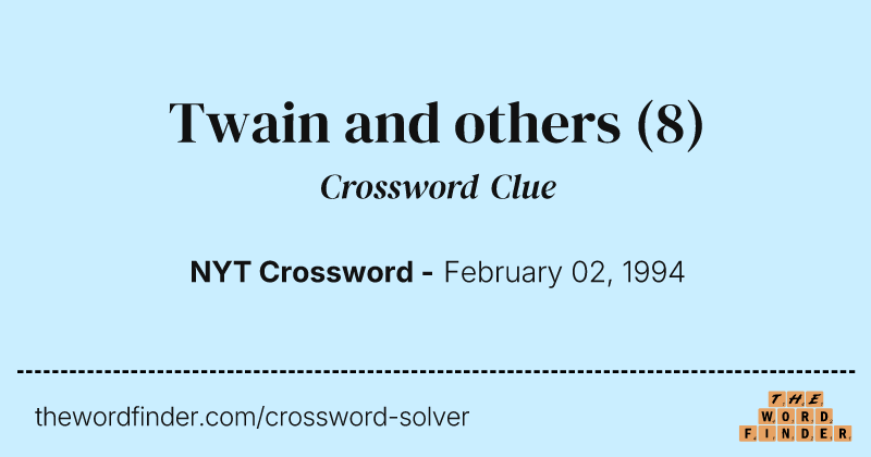 Twain and others crossword clue image
