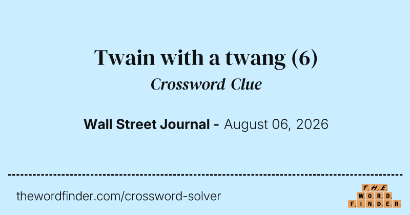 Twain with a twang crossword clue image
