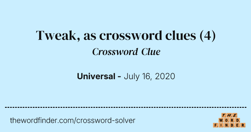 Tweak, as crossword clues crossword clue image