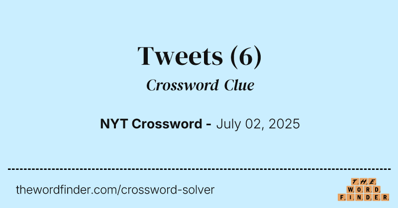 Tweets crossword clue image
