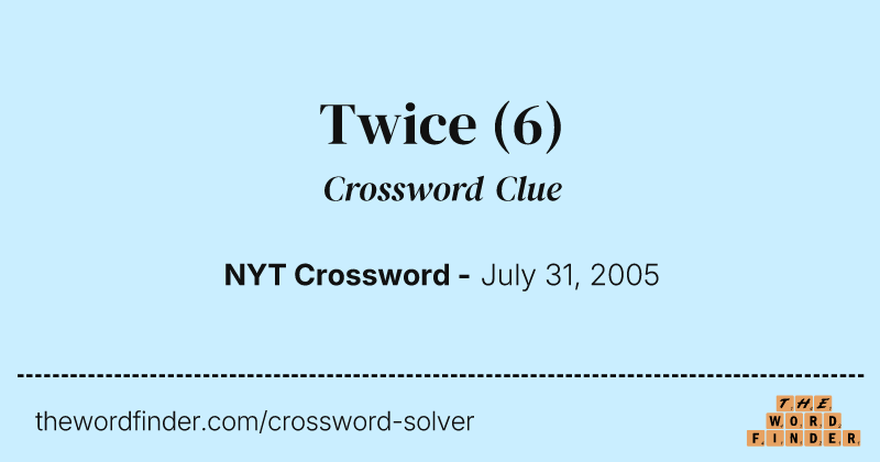 Twice crossword clue image