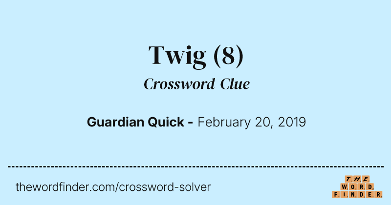 Twig crossword clue image