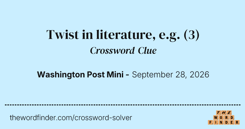 Twist in literature, e.g. crossword clue image