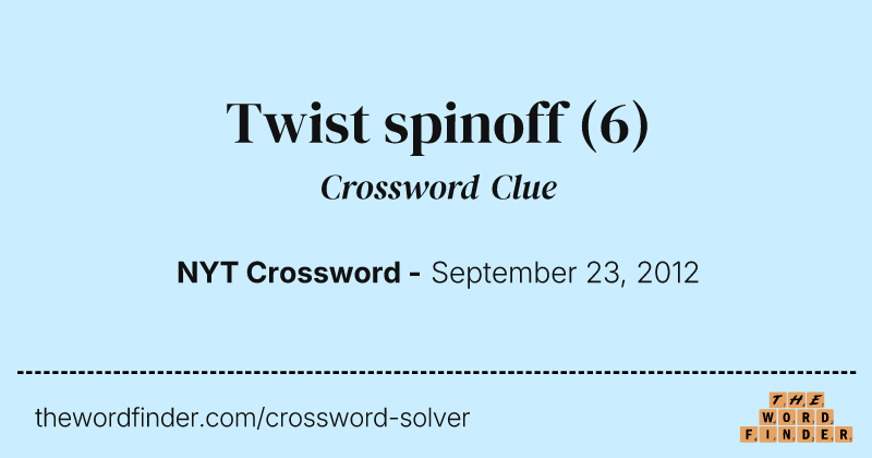Twist spinoff crossword clue image