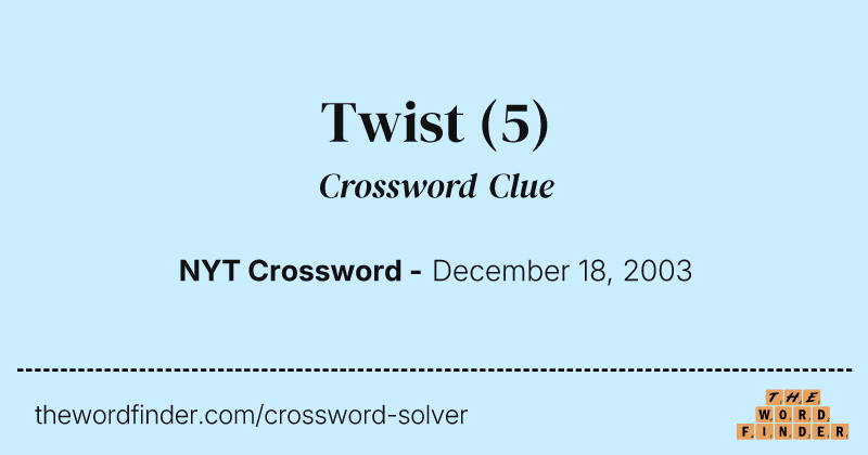 Twist crossword clue image