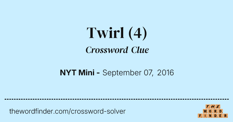 Twirl crossword clue image