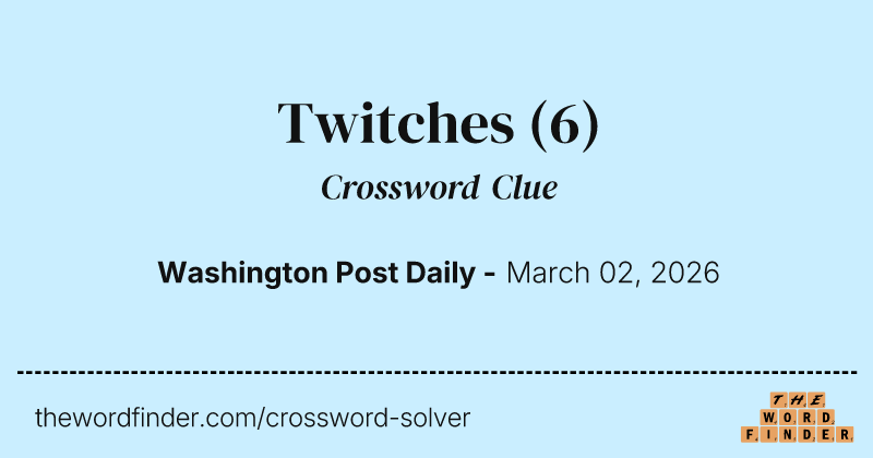 Twitches crossword clue image