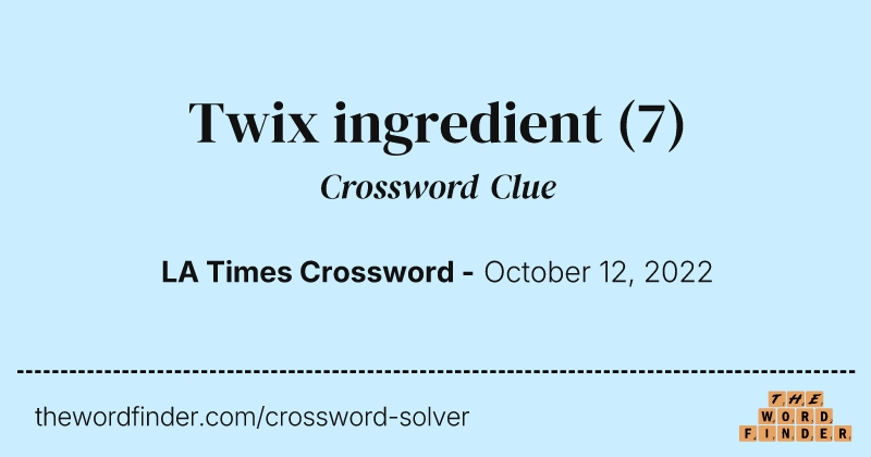 Twix ingredient crossword clue image