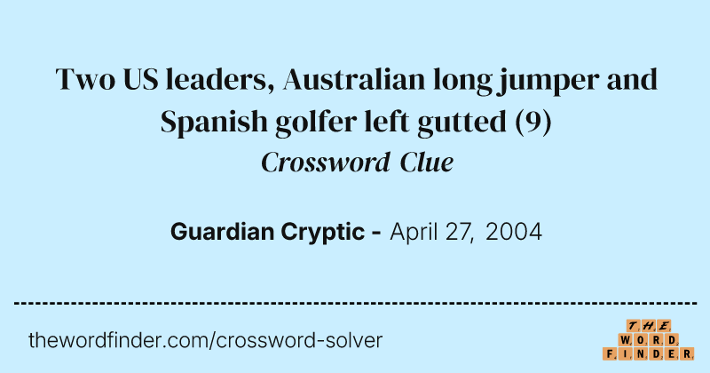 Two US leaders, Australian long jumper and Spanish golfer left gutted crossword clue image