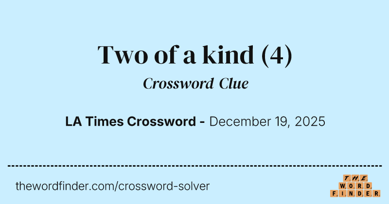 Two of a kind crossword clue image