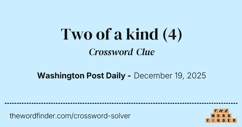 Two of a kind crossword clue image