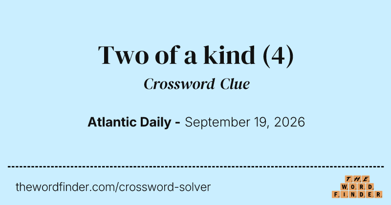 Two of a kind crossword clue image