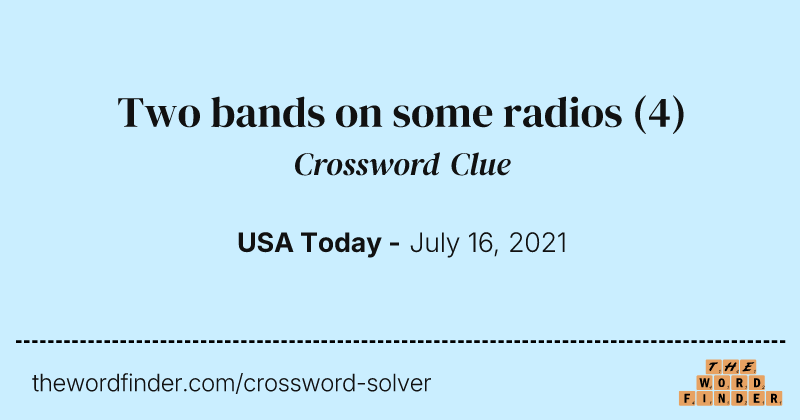 Two bands on some radios crossword clue image