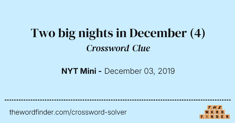 Two big nights in December crossword clue image