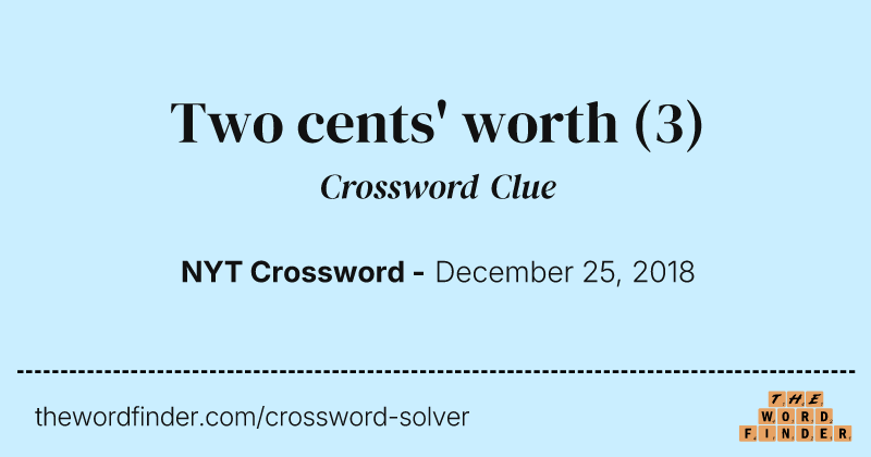 Two cents' worth crossword clue image