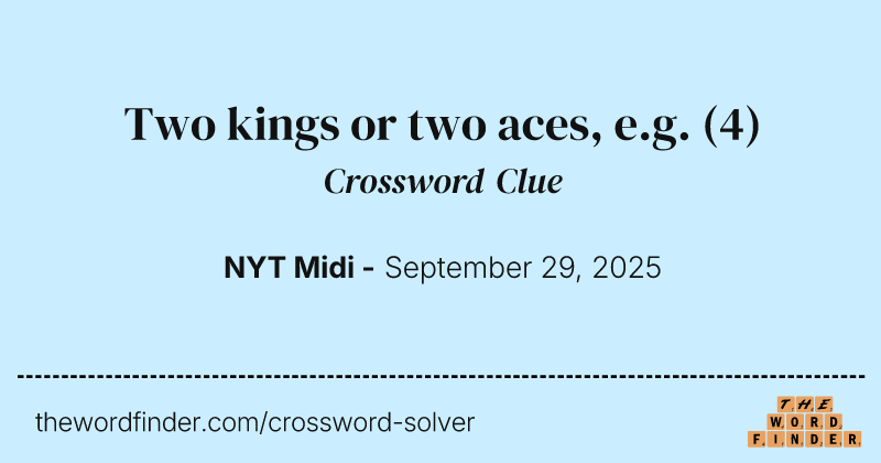 Two kings or two aces, e.g. crossword clue image