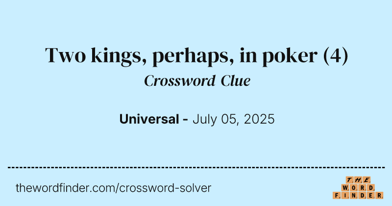 Two kings, perhaps, in poker crossword clue image