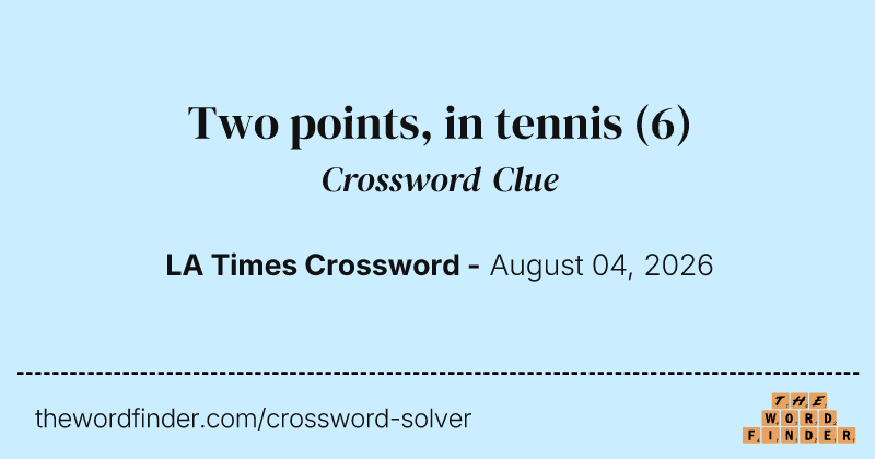 Two points, in tennis crossword clue image