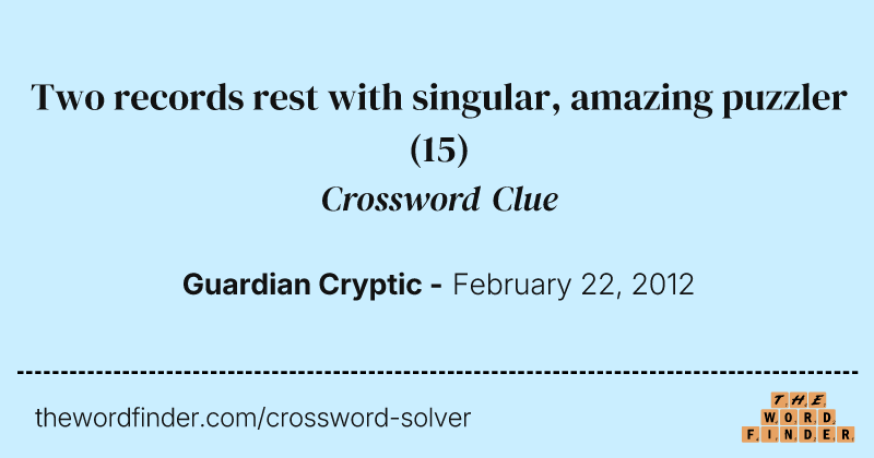 Two records rest with singular, amazing puzzler crossword clue image